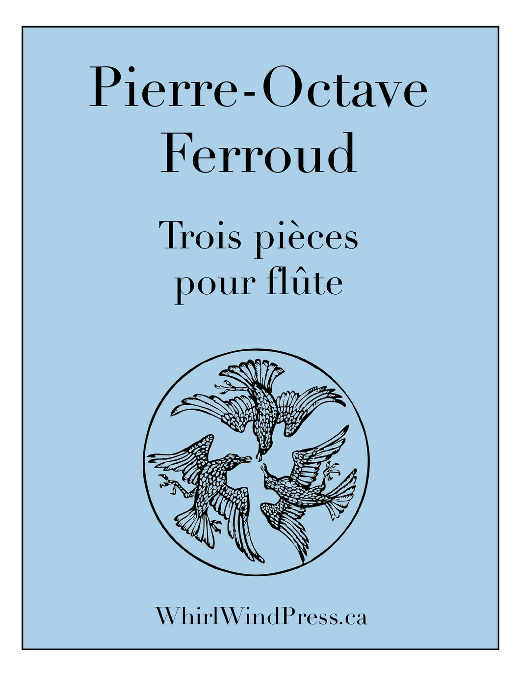 Pierre-Octave Ferroud - Trois Pieces pour flute